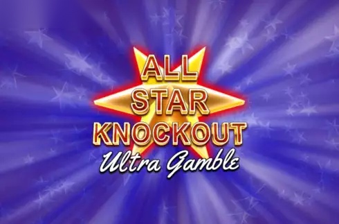 All Star Knockout Ultra Gamble