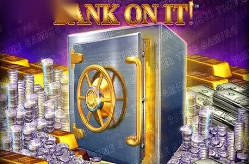 BANK ON IT! slot Reel Time Gaming