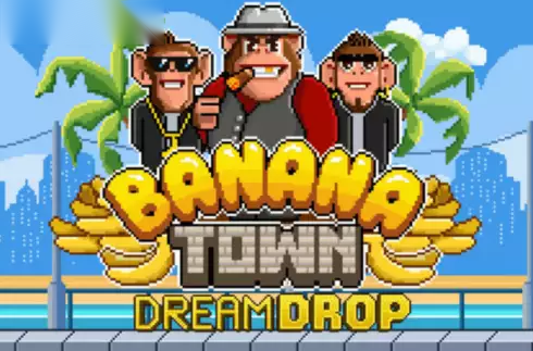 Banana Town Dream Drop