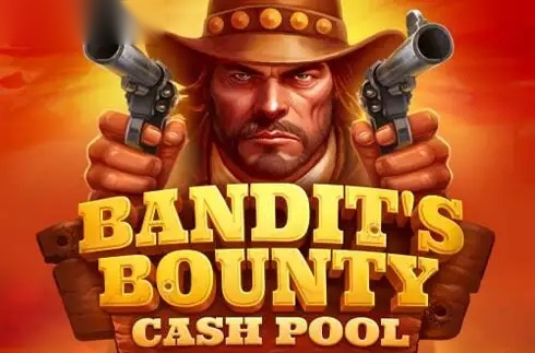 Bandit's Bounty Cash Pool