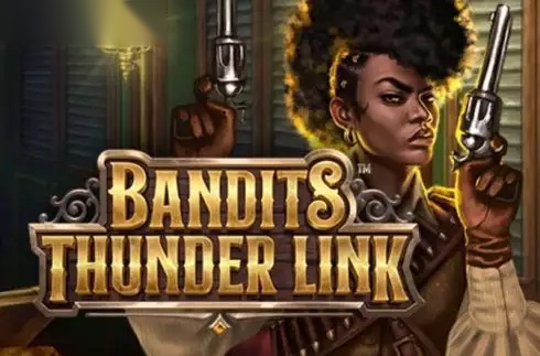 Bandits Thunder Link