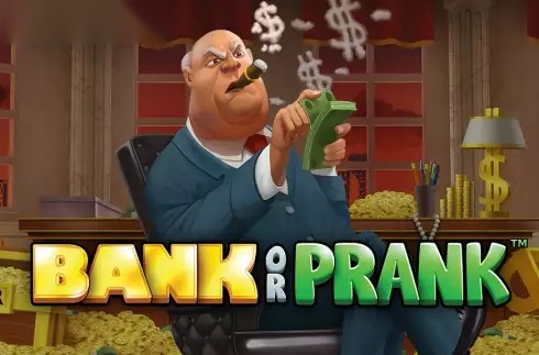 Bank or Prank