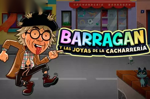 Barragan Y Las Joyas De La Cacharreria