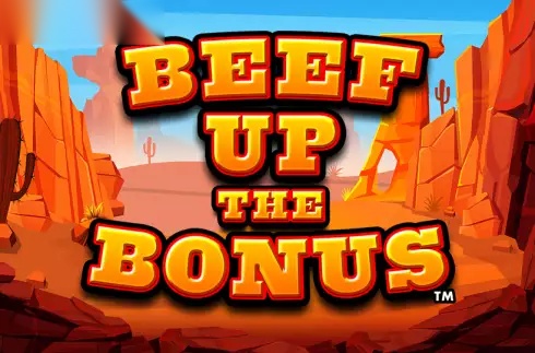 Beef Up the Bonus