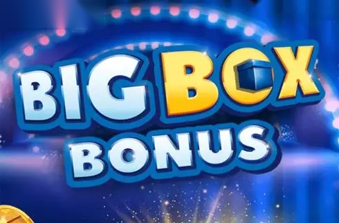 Big Box Bonus