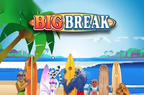 Big Break