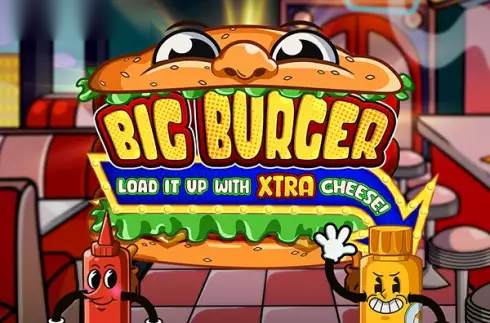 Big Burger Load it up with Xtra Cheese slot Reel Kingdom