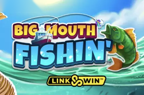 Big Mouth Fishin