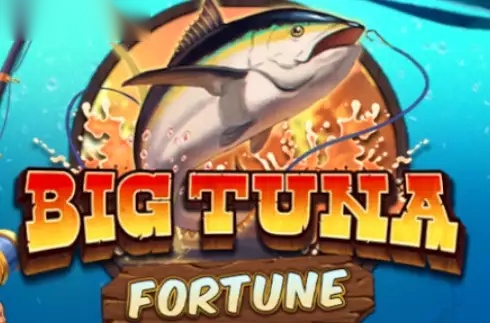 Big Tuna Fortune