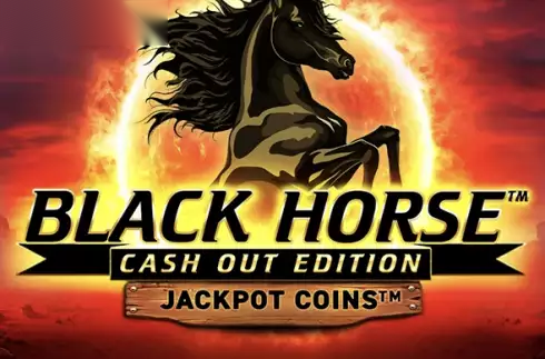 Black Horse Cash Out Edition