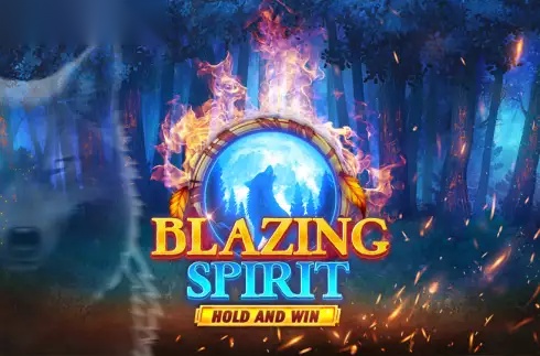 Blazing Spirit Hold and Win