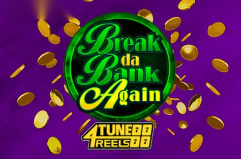 Break Da Bank Again 4Tune Reels slot Games Global