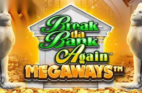 Break Da Bank Again Megaways