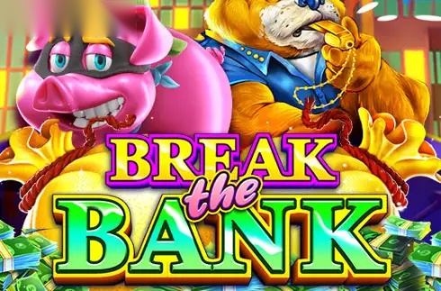 Break the Bank