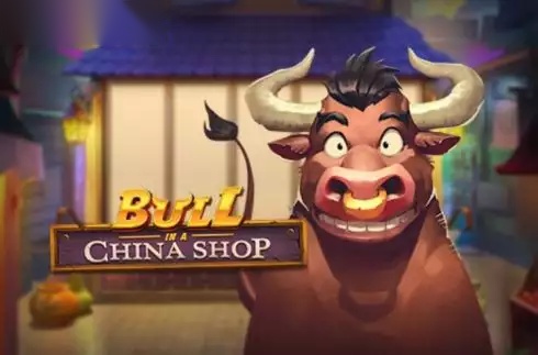 Bull in a China Shop slot Play'n GO