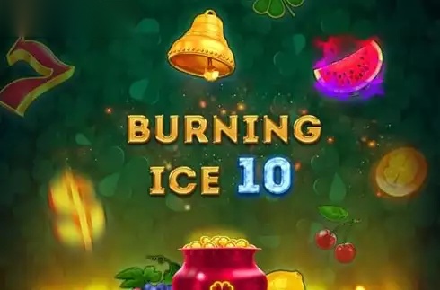 Burning Ice 10