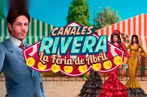 Canales Rivera La Feria de Abril