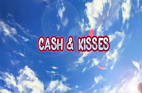 Cash And Kisses