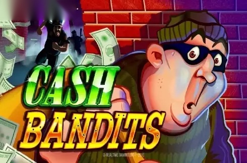 Cash Bandits slot Realtime Gaming (RTG)