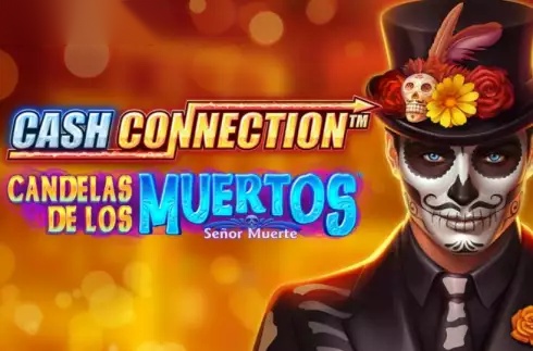 Cash Connection - Candelas de los Muertos - Senor Muerte slot GreenTube