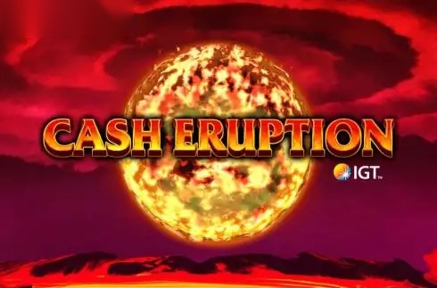 Cash Eruption slot IGT