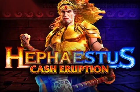 Cash Eruption Hephaestus slot IGT