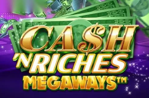 Cash 'N Riches Megaways