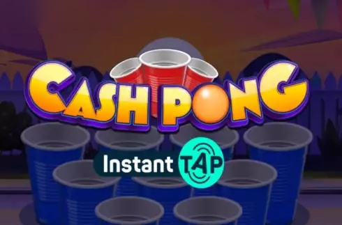 Cash Pong Instant Tap