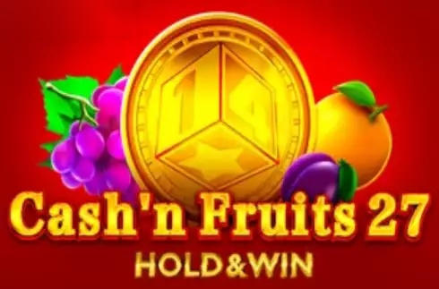 Cash'n Fruits 27 Hold And Win slot 1spin4win