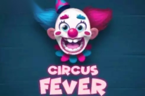 Circus Fever slot Expanse Studios