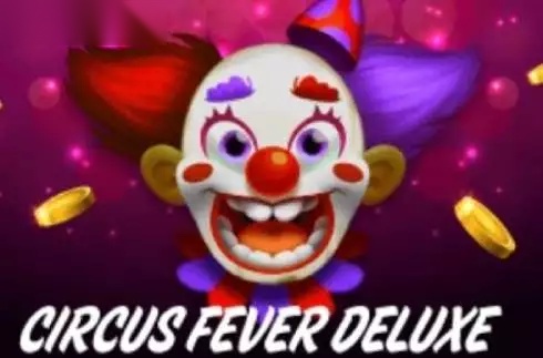 Circus Fever Deluxe slot Expanse Studios