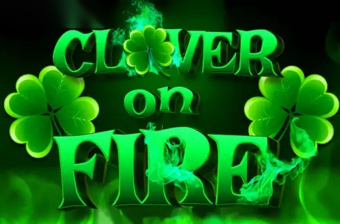 Clover on Fire