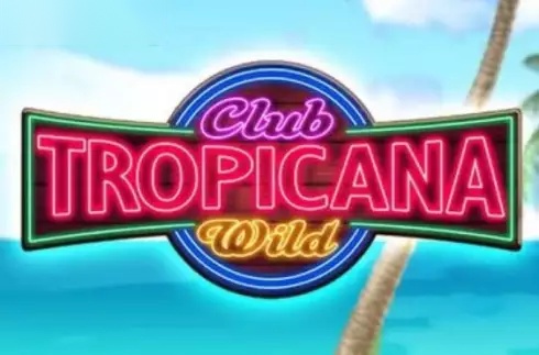 Club Tropicana Wild