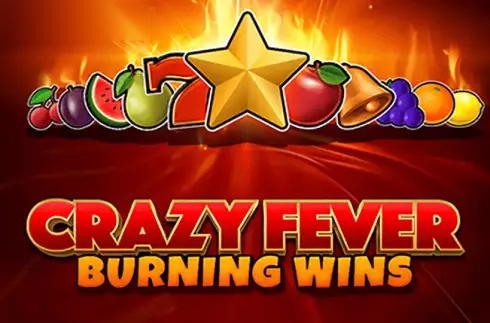 Crazy Fever: Burning Wins slot Chilli Games