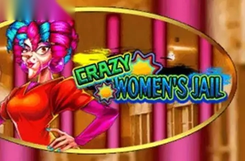 Crazy Women's Jail