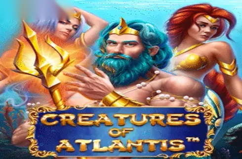 Creatures of Atlantis