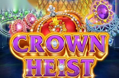 Crown Heist