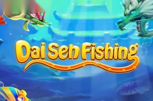 Daishen Fishing slot Big Gaming