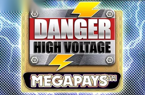Danger High Voltage Megapays slot Big Time Gaming