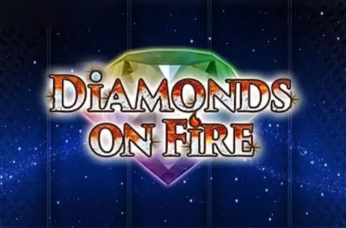 Diamonds On Fire