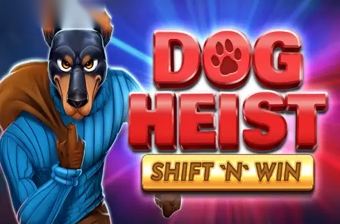 Dog Heist Shift 'N' Win slot Booming Games
