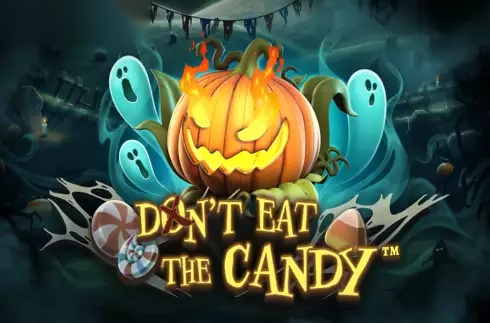 Don’t Eat the Candy