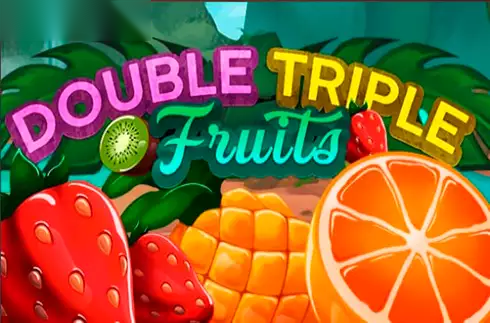 Double Triple Fruits