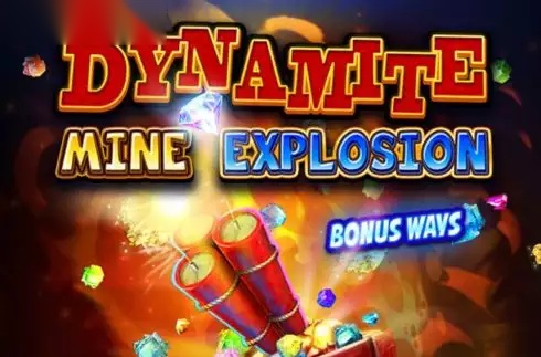 Dynamite Mine Explosion slot undefiend