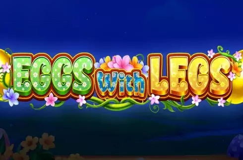 Eggs with Legs