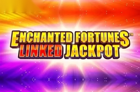 Enchanted Fortunes Linked Jackpot