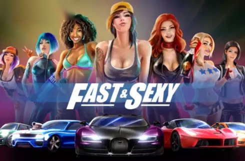 Fast and Sexy