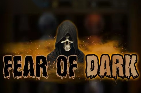 Fear of Dark