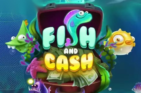 Fish and Cash