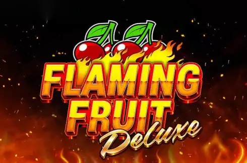 Flaming Fruit Deluxe